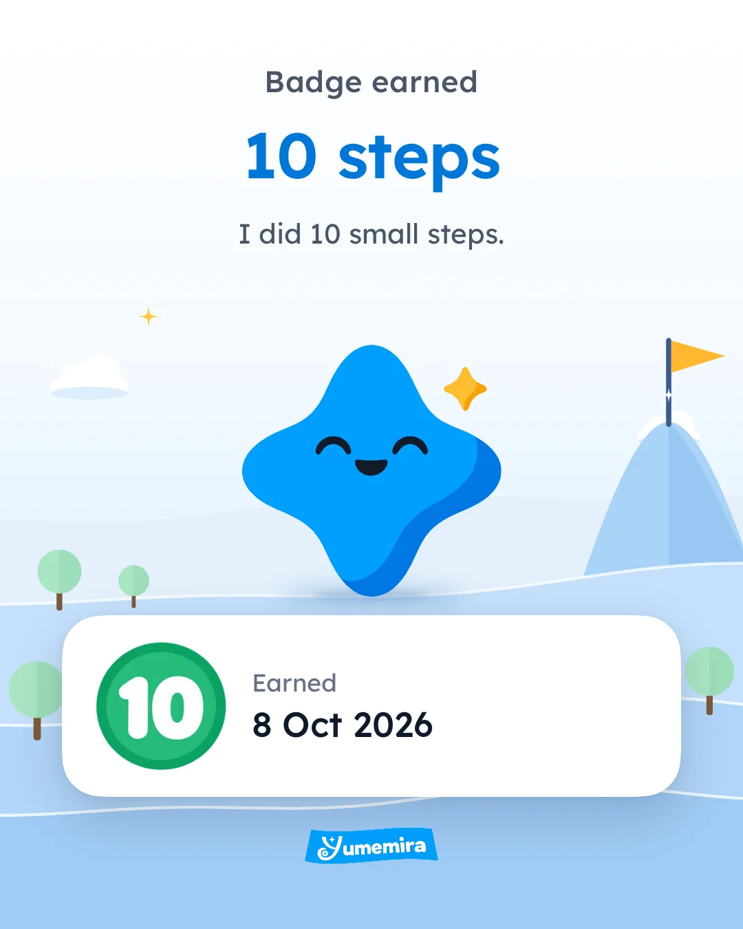A Portrait badge card: Badge earned, 10 steps. I did 10 small steps. Earned 8 Oct 2026.
